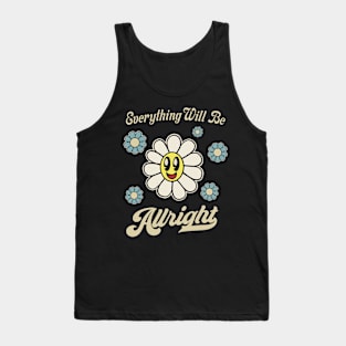 Everything Will Be Allright Optimist Tank Top